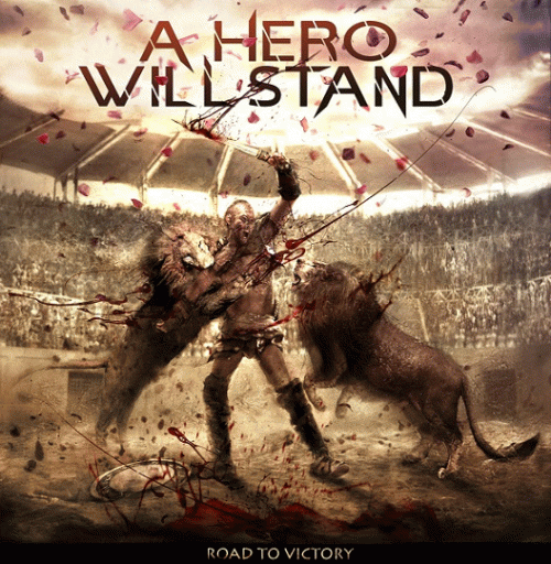 A Hero Will Stand : Road to Victory